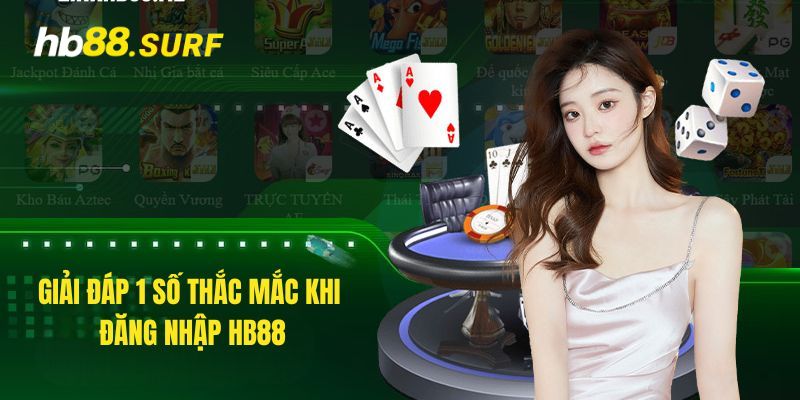 Đăng Nhập HB88 – Hướng Dẫn Nhanh, Đơn Giản Cho Tân Bình Các vấn đề thường gặp về việc đăng nhập HB88